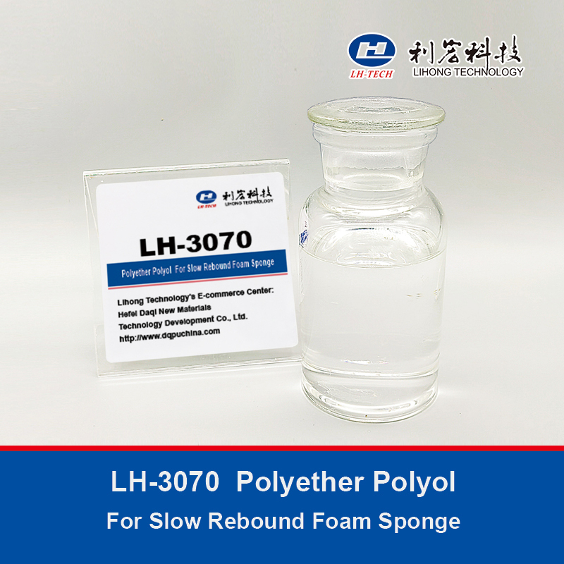 LH-3070 Polyether Polyol  Für die Herstellung von langsam rückfederndem Schaumstoff kann die Weichheit und Geschmeidigkeit deutlich verbessert werden.